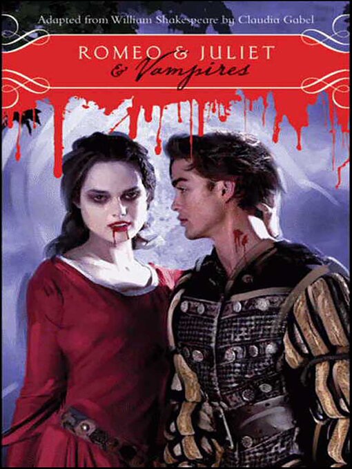 Title details for Romeo & Juliet & Vampires by William Shakespeare - Available